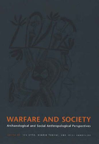 Cover image for Warfare & Society: Archaeological & Social Anthropological Perspectives