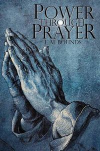 Cover image for Power Through Prayer