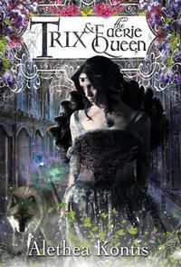 Cover image for Trix and the Faerie Queen