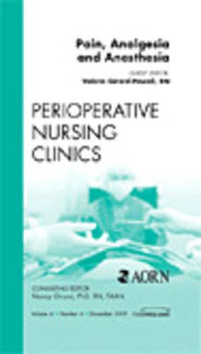 Cover image for Pain, Analgesia and Anesthesia, An Issue of Perioperative Nursing Clinics