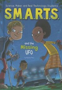 Cover image for S.M.A.R.T.S. and the Missing UFO