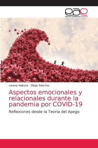 Cover image for Aspectos emocionales y relacionales durante la pandemia por COVID-19