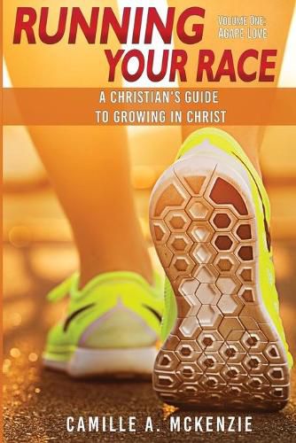 Cover image for Running Your Race: A Christian's Guide to Growing in Christ