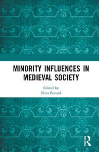 Cover image for Minority Influences in Medieval Society