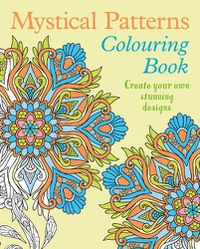 Cover image for Mystical Patterns Colouring Book