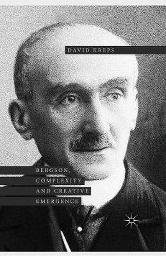 Cover image for Bergson, Complexity and Creative Emergence