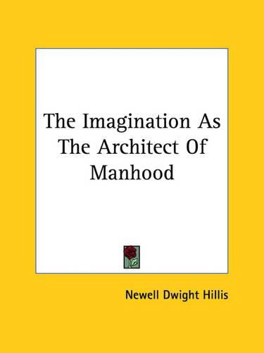 Cover image for The Imagination as the Architect of Manhood