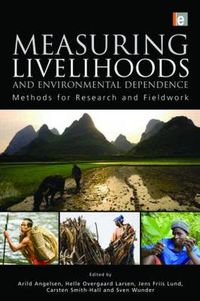 Cover image for Measuring Livelihoods and Environmental Dependence: Methods for Research and Fieldwork