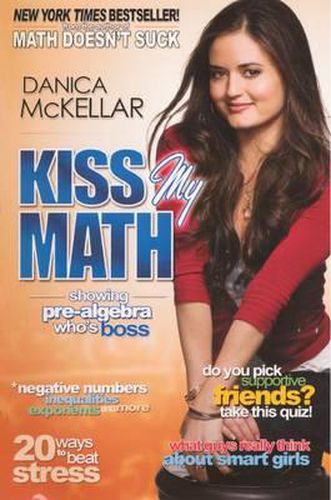 Cover image for Kiss My Math: Showing Pre-Algebra Who's Boss