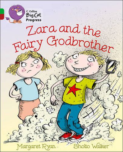 Zara and the Fairy Godbrother: Band 05 Green/Band 14 Ruby