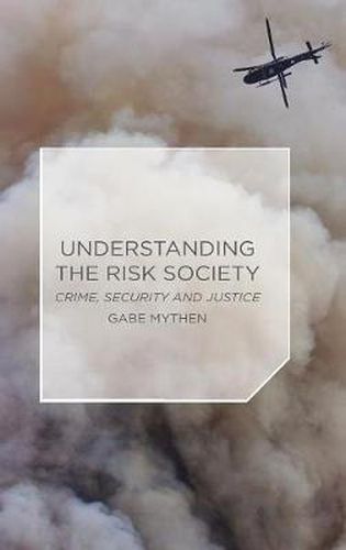 Cover image for Understanding the Risk Society: Crime, Security and Justice