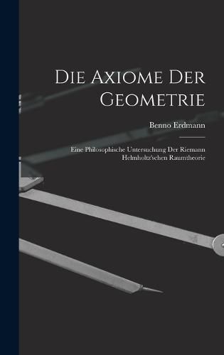 Cover image for Die Axiome der Geometrie