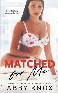 Cover image for Matched For Me