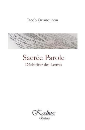 Cover image for Sacree Parole: Dechiffrer des Lettres