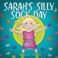 Cover image for Sarah's Silly Sock Day