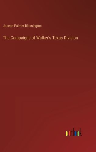 Cover image for The Campaigns of Walker's Texas Division