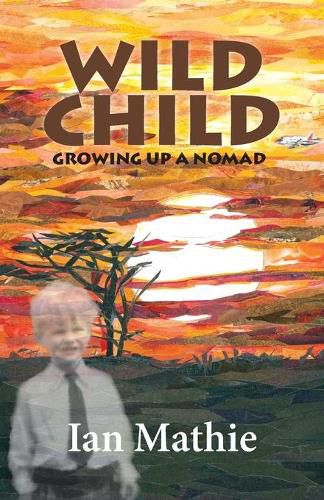 Cover image for Wild Child: Growing up a Nomad