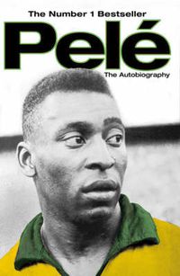 Cover image for Pele: The Autobiography