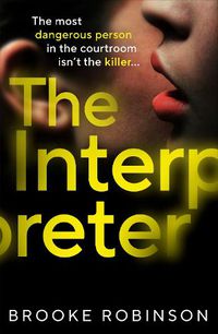 Cover image for The Interpreter: A devastating psychological thriller you won't be able to stop talking about