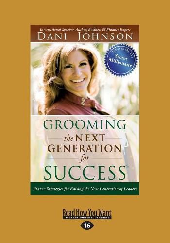 Cover image for Grooming the Next Generation for Success: Proven Strategies for Raising the Next Generation of Leaders