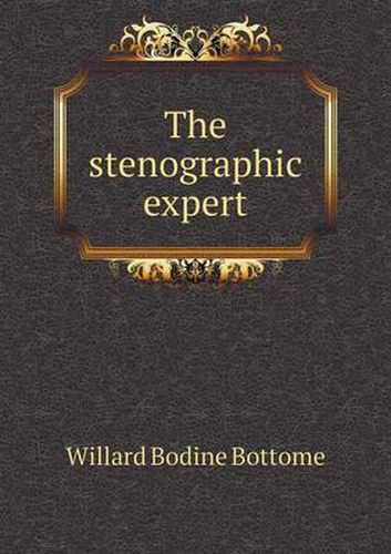 Cover image for The stenographic expert