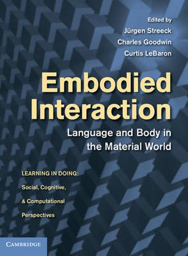Cover image for Embodied Interaction: Language and Body in the Material World