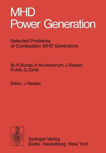 Cover image for MHD Power Generation: Selected Problems of Combustion MHD Generators