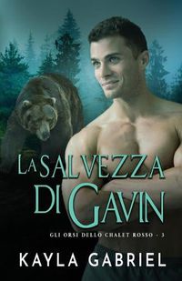 Cover image for La salvezza di Gavin: per ipovedenti