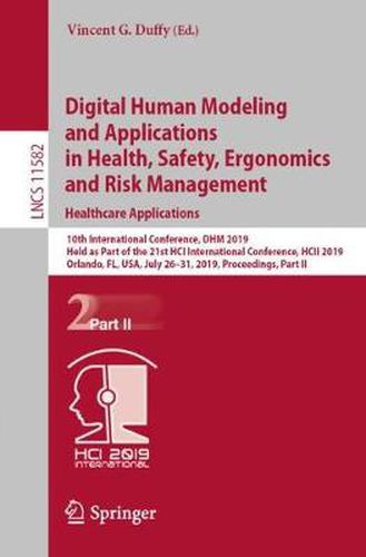 Cover image for Digital Human Modeling and Applications in Health, Safety, Ergonomics and Risk Management. Healthcare Applications