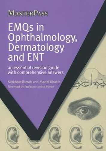 Cover image for EMQs in Ophthalmology, Dermatology and ENT: An Essential Revision Guide with Comprehensive Answers