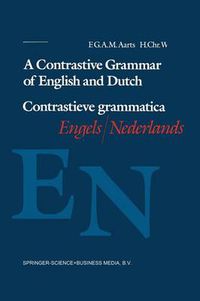 Cover image for A Contrastive Grammar of English and Dutch / Contrastieve grammatica Engels / Nederlands