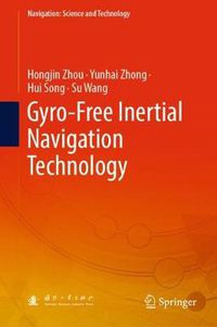 Cover image for Gyro-Free Inertial Navigation Technology