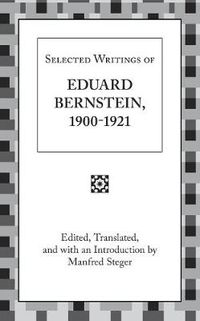 Cover image for Selected Writings of Eduard Bernstein 1900-1921