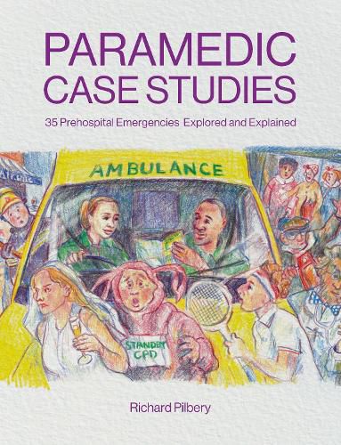 Cover image for Paramedic Case Studies: 35 Prehospital Emergencies Explored and Explained