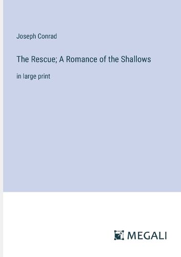 Cover image for The Rescue; A Romance of the Shallows