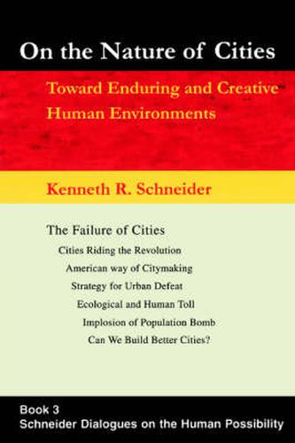 On the Nature of Cities: Toward Enduring and Creative Human Environments