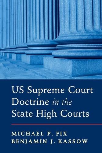 Cover image for US Supreme Court Doctrine in the State High Courts