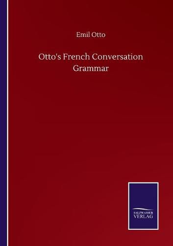 Cover image for Otto's French Conversation Grammar