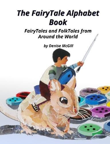 Cover image for The FairyTale Alphabet Book, FairyTales and FolkTales from Around the World