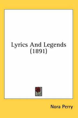 Cover image for Lyrics and Legends (1891)