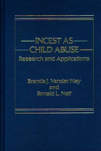 Cover image for Incest as Child Abuse: Research and Applications