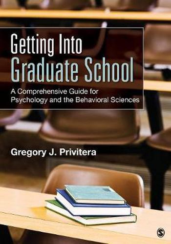 Cover image for Getting Into Graduate School: A Comprehensive Guide for Psychology and the Behavioral Sciences