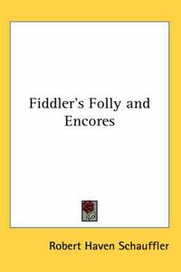 Cover image for Fiddler's Folly and Encores