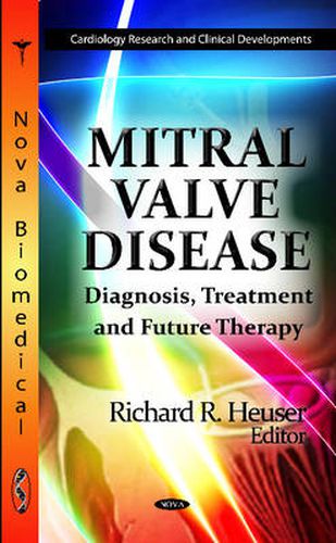 Cover image for Mitral Valve Disease: Diagnosis, Treatment & Future Therapy