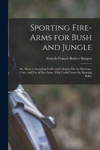 Cover image for Sporting Fire-Arms for Bush and Jungle