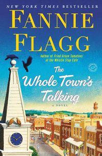 Cover image for The Whole Town's Talking: A Novel