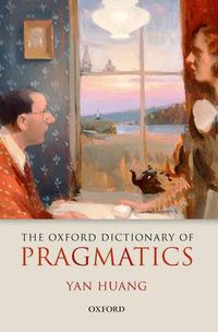 Cover image for The Oxford Dictionary of Pragmatics