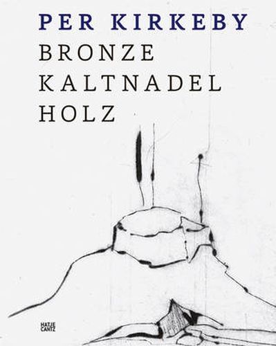 Per Kirkeby: Bronze, Kaltnadel, Holz