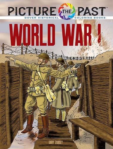 Cover image for Picture the Past: World War I: Historical Coloring Book