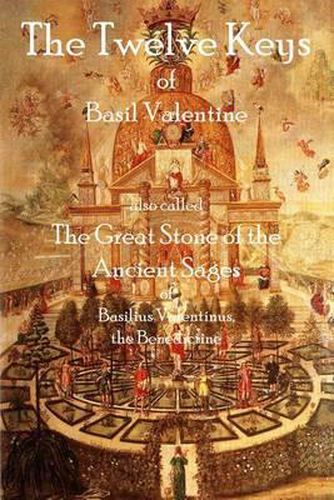 Cover image for The Twelve Keys of Basil Valentine: The Great Stone of the Ancient Sages